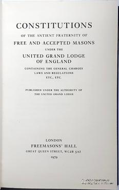 Объединённая Великая Ложа Англии Конституции. Верховный Великий Капитул королевской Арки Масонов Англии Правила. Лондон, 1979 г.