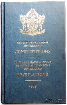 Объединённая Великая Ложа Англии Конституции. Верховный Великий Капитул королевской Арки Масонов Англии Правила. Лондон, 1979 г.